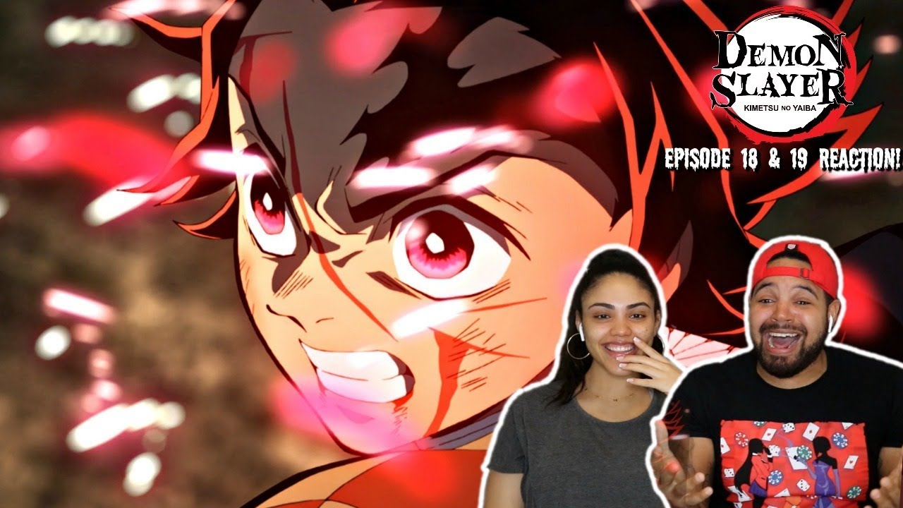 TANJIRO HINOKAMI! Demon Slayer Episode 18 And 19 REACTION!!! 