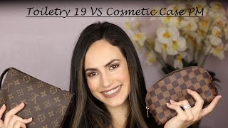 LV COSMETIC POUCH PM vs TOILETRY POUCH 19 COMPARISON 