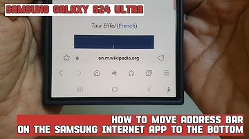 How to move address bar on the Samsung Internet app to the bottom on Samsung Galaxy S24 Ultra