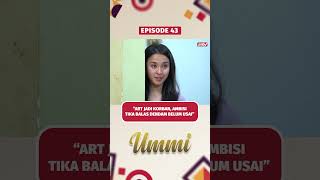 Ambisi tika balas dendam belum usai | Ummi Eps 43 #shorts