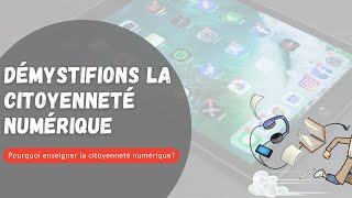 Pourquoi Enseigner La Citoyenneté Numérique?
