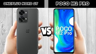 oneplus nord 2t vs poco m2 pro full comparison.