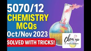 O Level Chemistry 5070/12 Oct/Nov 2023 | FULL SOLVED MCQs | Paper 1 Answered with Tricks!