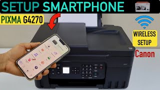Canon Pixma G4270 Printer Easy Wireless Setup With SmartPhone, Wireless Printing Review !