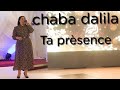 Cheba Dalila 2019 Ta Prèsence Sentimentale 
