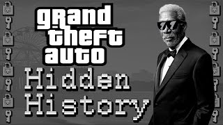 Hidden History: Grand Theft Auto ft. Morgan Freeman