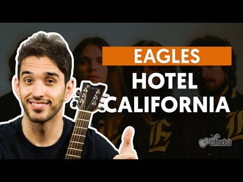 HOTEL CALIFORNIA - Eagles (aula De Violão) | Como Tocar No Violão