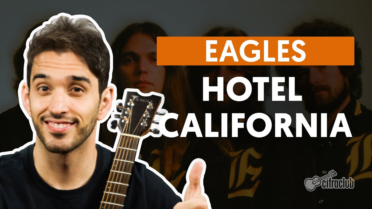 HOTEL CALIFORNIA - Eagles (aula de violão) | Como tocar no violão