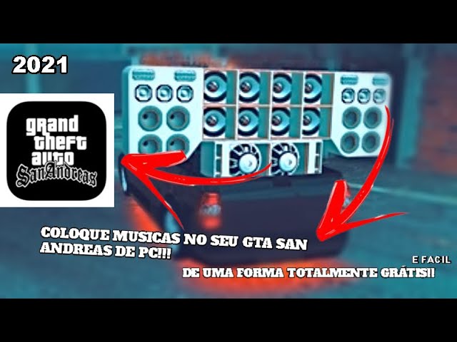 Aprenda a incluir Músicas no GTA San Andreas