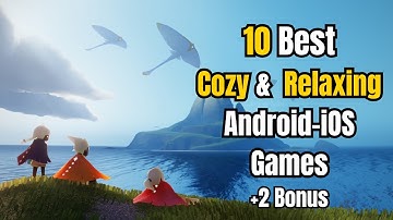 Top 10 Cozy & Relaxing Mobile Games of 2025 Android & iOS – Perfect for Chill Vibes!