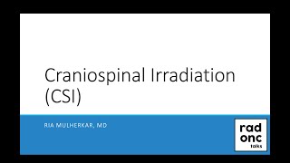 Craniospinal Irradiation (CSI)