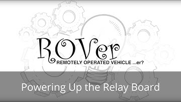 D4: ROVer Robot: Powering Up the Relay Board