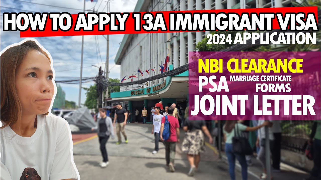 HOW TO APPLY 13A IMMIGRANT VISA GUIDE 2024 