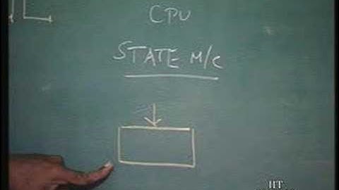 Lecture - 5 Processor As a State Machine