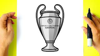 How to DRAW the UEFA CHAMPIONS LEAGUE CUP - How to DRAW the UEFA CHAMPIONS LEAGUE TROPHY