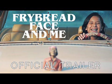 Frybread Face & Me (2023) | Official Trailer