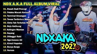NDX AKA FULL ALBUM VIRAL ( LAGU HITS 2023 )