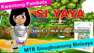 SI YAYA MTB Sinugbuanong Binisaya Story...
