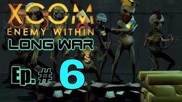 Xcom: Enemy Within | Long War | Ep. #6