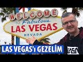 Las Vegas'ı Gezelim: Ana Caddesi, Otelleri ve Filmlerin Çekildiği Mekanlar | Amerika Gezi Danışmanı