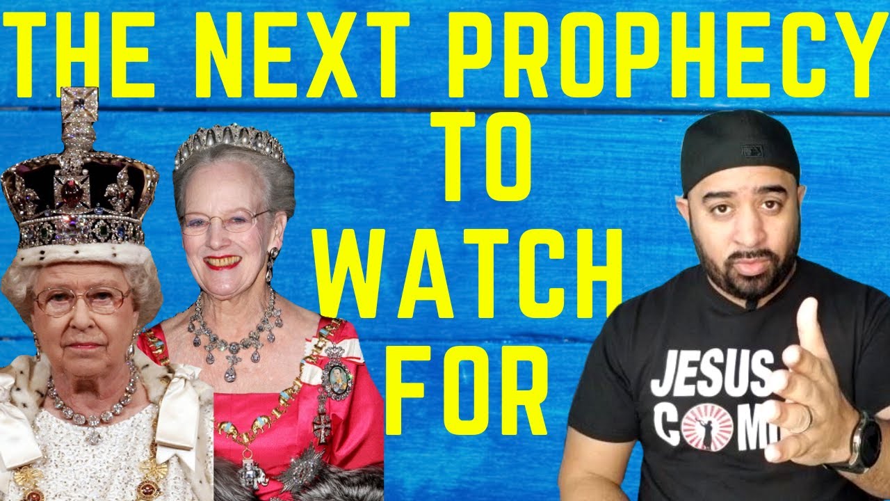 Bible Prophecy To Watch For In 2020 - Kings Replace  UK Queen Elizabeth & Denmark Queen Margrethe