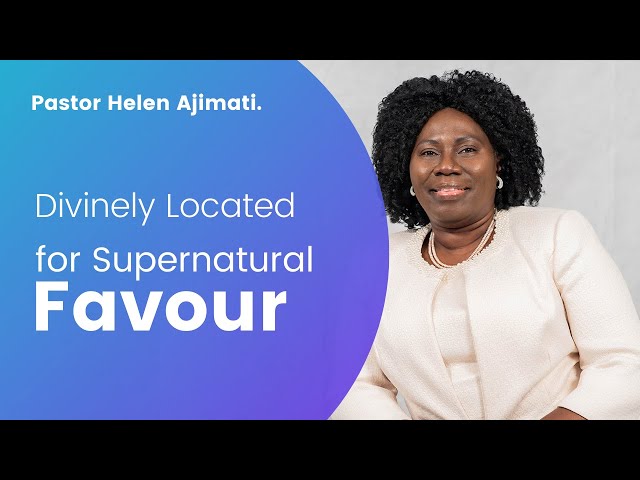 Divinely Located for Supernatural Favour