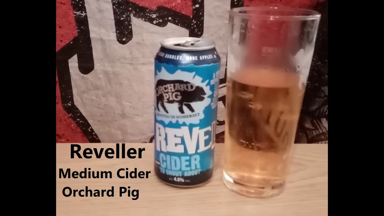 The Beer Dog Reviews - Reveller by Orchard Pig