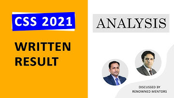 CSS 2021 Written Result | Written Qualifier | CSS Interview | Scoring trend | Study River | CSS CLUB