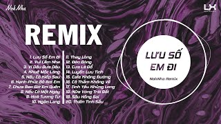 Ví Dầu Đưa Dâu, Lưu Số Em Đi, Vui Lắm Nha || Nhạc Trẻ Remix / EDM TikTok Hay Nhất Hiện Nay