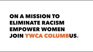 YWCA Columbus: On a Mission YWCA Columbus: On a Mission