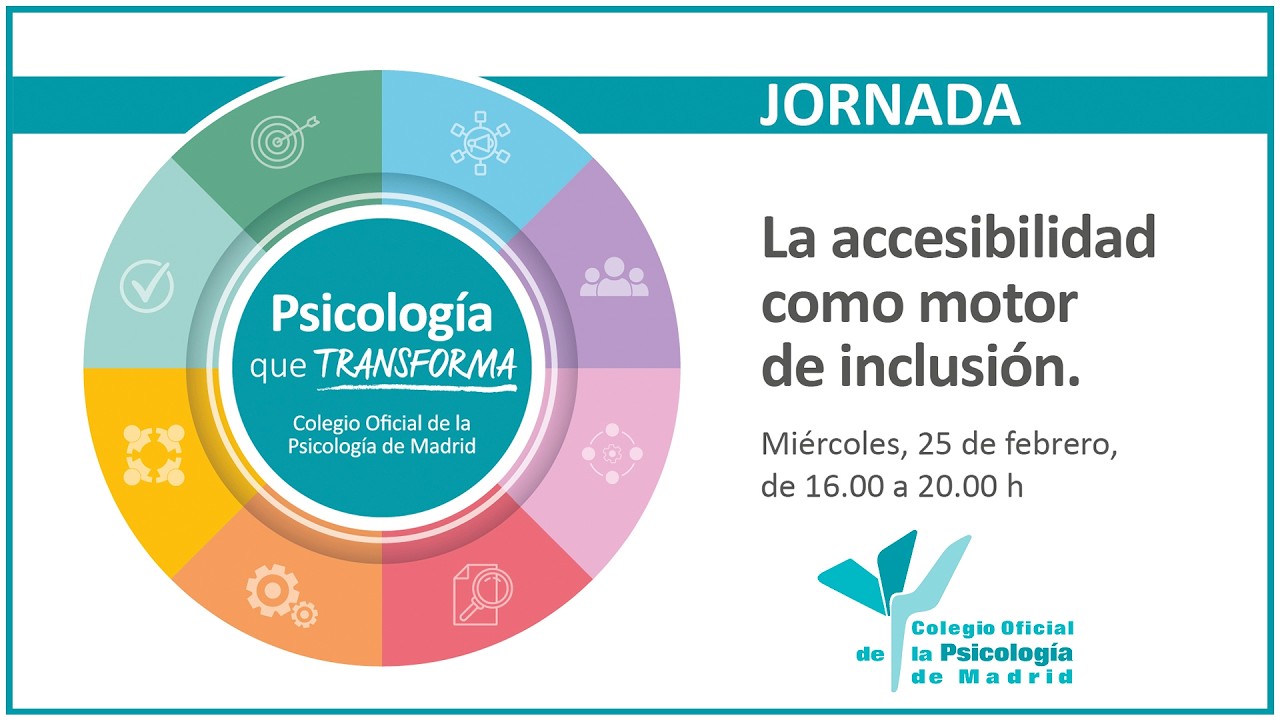 Jornada La accesibilidad como motor de inclusión. Psicología que Transforma 25-02-26