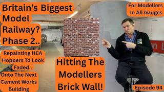 Britain's Biggest Model Railway? Phase 2..Hitting The Modellers Brick Wall! And Loads More..