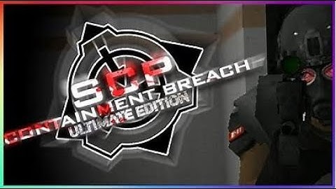 SCP Containment Breach: Ultimate Edition Achievement Run v5.5.4.1 (100%) Full Game No Commentary