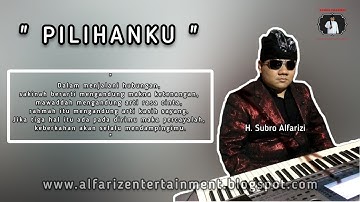 Pilihanku  ||  H. Subro Alfarizi  ||  Video Lyric