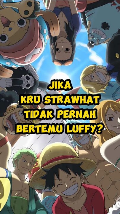 Jika Kru Strawhat Tidak Pernah ketemu Luffy? #onepiece #anime #luffy #zoro #sanji #nami #fyp #shorts