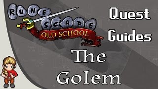 [OSRS] The Golem Quest Guide