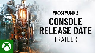 Frostpunk 2 - Console Date Reveal trailer