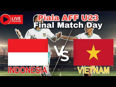 Live Indonesia Vs Vietnam - AFF U23 Championship 2023 | Live Football MatchToday | Live Score
