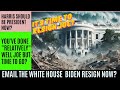 Email White House: Kamala Harris as POTUS now? Link in the description. Biden Resign? Comment Poll!