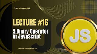 JavaScript Lecture #16 – Unary Operators in JavaScript