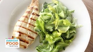 Grilled Chicken with Shaved Cucumber Salad - Everyday Food with Sarah Carey