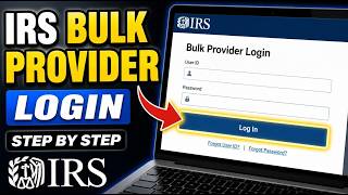 How to login to IRS Bulk Provider - Step By Step