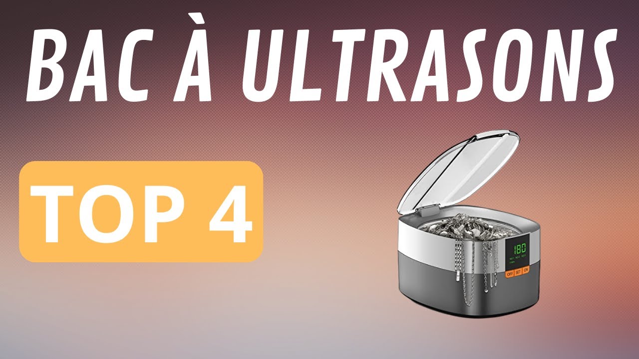 💭 Quel est le MEILLEUR PRODUIT pour le Nettoyage Ultrason ? 🔊 