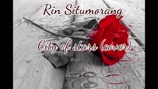 City of Stars. Rin Situmorang (cover) Lyric