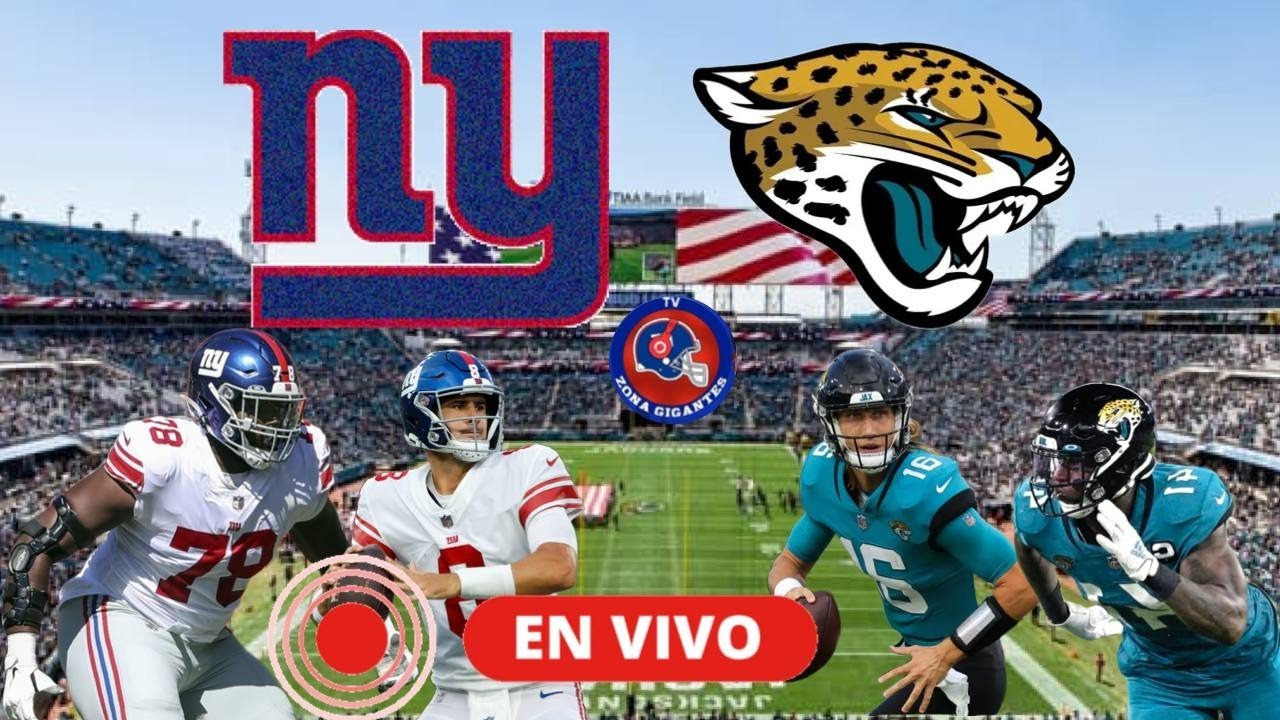 🚨EN VIVO 📺 NEW YORK GIANTS VS JACKSONVILLE JAGUARS NFL EN ESPAÑOL YouTube