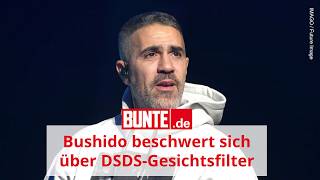Bushido Beschwert Sich Über Dsds-Gesichtsfilter