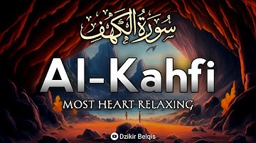 MUROTTAL SURAH AL KAHF سورة الكهف | SOFT VOICE WILL TOUCH YOUR HEART إن شاء الله