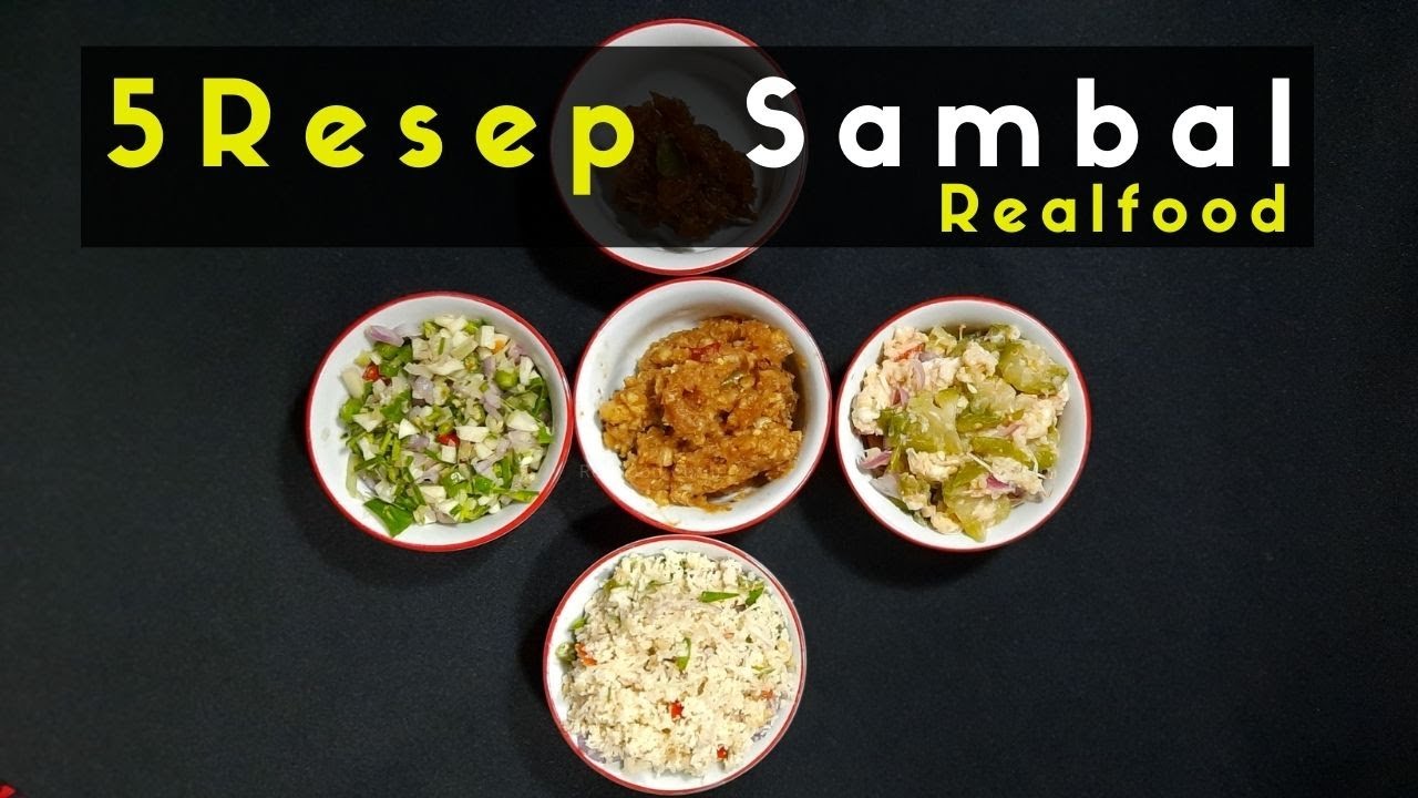 5 Sambal Real Food Tanpa Garam Gula dan Penyedap
