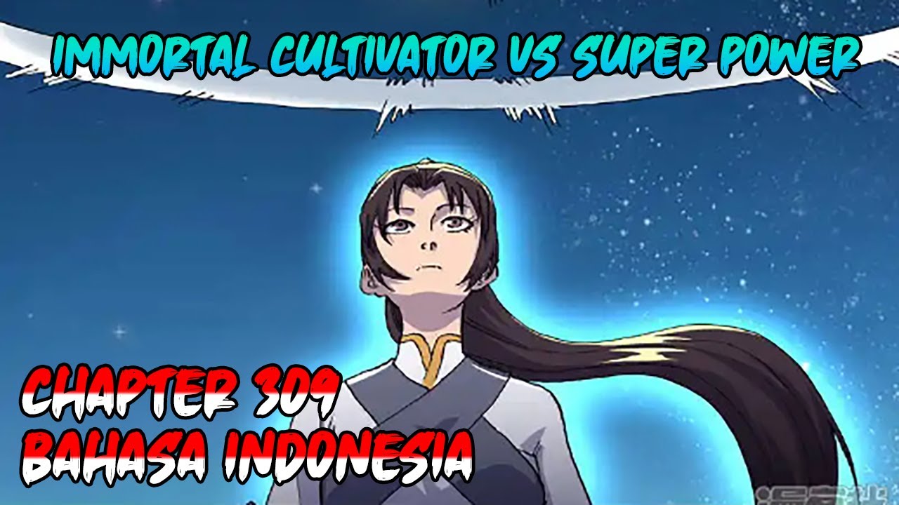 Immortal Cultivator vs Superpower Chapter 309 - YouTube