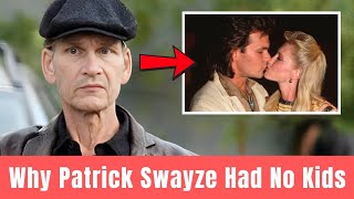 The Real Reason Patrick Swayze Never Became a Father